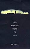 Book Yosl Rakover Talks To God free
