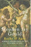 Book Rocks of Ages: Science and Religion in the Fullness of Life free