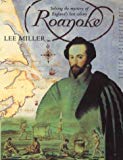 Book Roanoke : Solving the Mystery of England's Lost Colony free