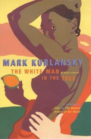 Book White Man In The Tree, The: And Other Stories free