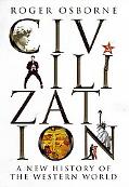 Book Civilization : A New History of the Western World free