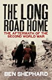 Book The Long Road Home: The Aftermath of the Second World War free