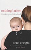 Book Making Babies : Stumbling into Motherhood free