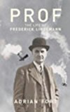 Book Prof: The Life Of Frederick Lindemann free