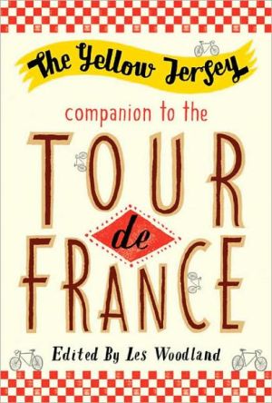 Book The Yellow Jersey Companion to the Tour de France (Yellow Jersey Cycling Classics) free