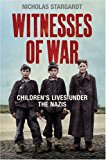 Book Witnesses Of War - Children's Lives Under The Nazis free