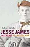 Book Jesse James : Last Rebel of the Civil War free