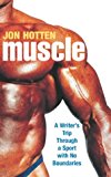 Book Muscle: A Writer's Trip Through a Sport with No Boundaries free