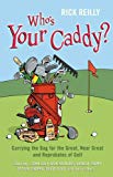 Book Who's Your Caddy? : My Misadventures Carrying the Bag free
