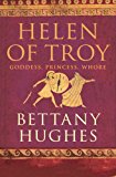 Book Helen of Troy: Goddess, Princess, Whore free