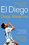 Book El Diego: The Autobiography of the World's Greatest Footballer free