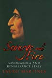 Book Scourge and Fire: Savonarola in Renaissance Italy free