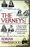 Book The Verneys: A True Story of Love, War and Madness in Seventeenth-Century England free