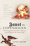 Book Faust In Copenhagen: A Struggle for the Soul of Physics free