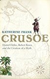 Book Crusoe: Daniel Defoe, Robert Knox and the Creation of a Myth free