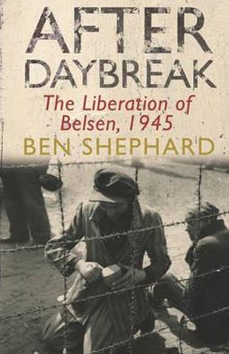 Book After Daybreak: The Liberation of Belsen, 1945 free