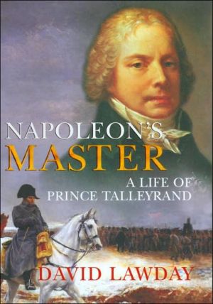 Book Napoleon's Master: A Life of Prince Talleyrand free