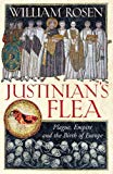 Book Justinian's Flea: Plague, Empire and the Birth of Europe free