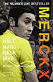Book Half Man, Half Bike: The Life of Eddy Merckx, Cycling's Greatest Champion by Fotheringham, William (2013) Paperback free