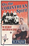 Book On the Corinthian Spirit: The Decline of Amateurism in Sport free