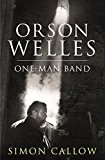Book Orson Welles, Volume 3: One-Man Band free
