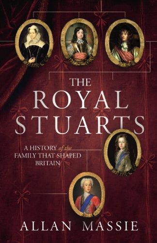 Book The Royal Stuarts: A History of the Family That Shaped Britain free