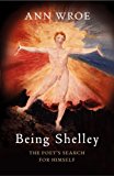 Book Being Shelley: the Poet's Search for Himself free