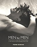 Book Men for Men: Homoeroticism and Male Homosexuality in the History of Photography, 1840-2006 free