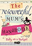 Book The Resourceful Mum's Handbook free