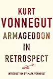 Book Armageddon in Retrospect: And Other New and Unpublished Writings on War and Peace free