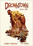 Book Drowntown: Book One free
