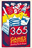 Book 365 Everyday Games & Pastimes: Something Fun for Everyone free
