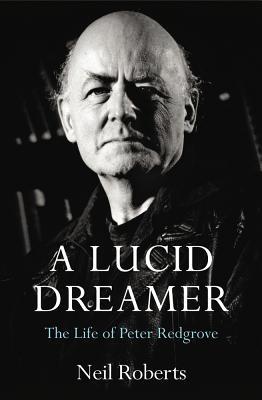 Book A Lucid Dreamer: The Life of Peter Redgrove free
