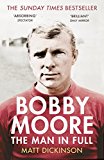 Book Bobby Moore: The Man in Full free