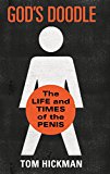 Book God's Doodle: The Life and Times of the Penis free