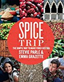 Book Spice Trip: The Simple Way to Make Food Exciting free