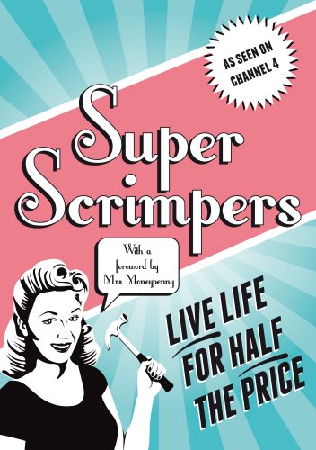 Book Superscrimpers: Live Life for Half the Price free