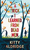 Book A Trick I Learned from Dead Men free