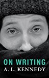 Book On Writing. A.L. Kennedy free
