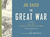 Book The Great War: July 1, 1916: The First Day of the Battle of the Somme: An Illustrated Panorama free