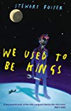 Book We Used to Be Kings free
