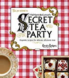 Book Ms Marmite Lover's Secret Tea Party: Exquisite Recipes for Ultimate Afternoon Teas free