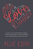 Book The Love Book: Classic and Contemporary Poems, Letters and Prose on the Wonderful (But Troublesome) Theme of Love free