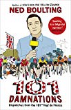 Book 101 Damnations: Dispatches from the 101st Tour de France free