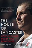 Book The House of Lancaster: How England Rugby was Reinvented free