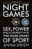 Book Night Games: Sex, Power and a Journey into the Dark Heart of Sport free