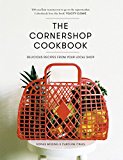 Book The Cornershop Cookbook: Delicious Recipes From Your Local Shop free