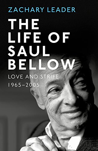 Book The Life of Saul Bellow: Love and Strife, 1965-2005 free