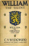 Book William the Silent: William of Nassau, Prince of Orange, 1533-1584 free