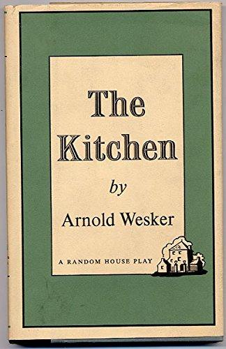 Book The Kitchen: A Play in Two Parts with an Interlude free